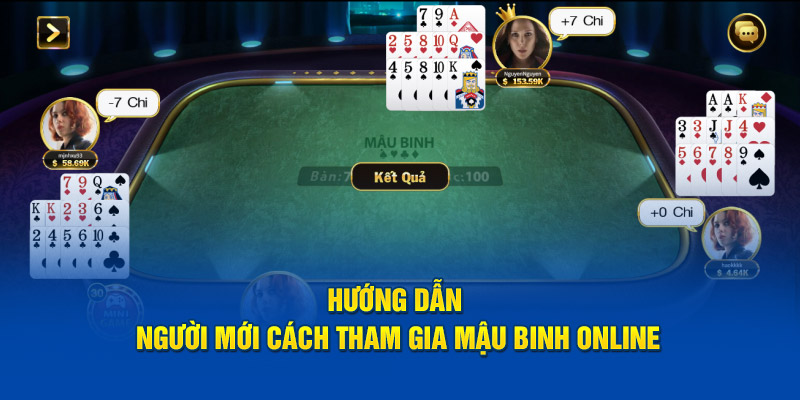 Hướng dẫn chơi mậu binh online cho newbie