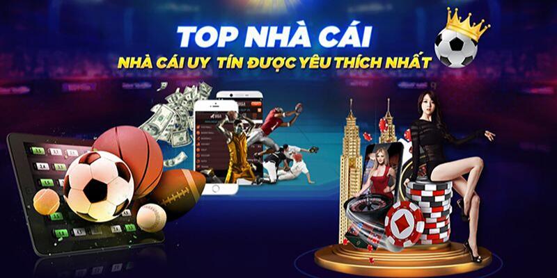 Top 10 nhà cái uy tín được yêu thích hiện nay