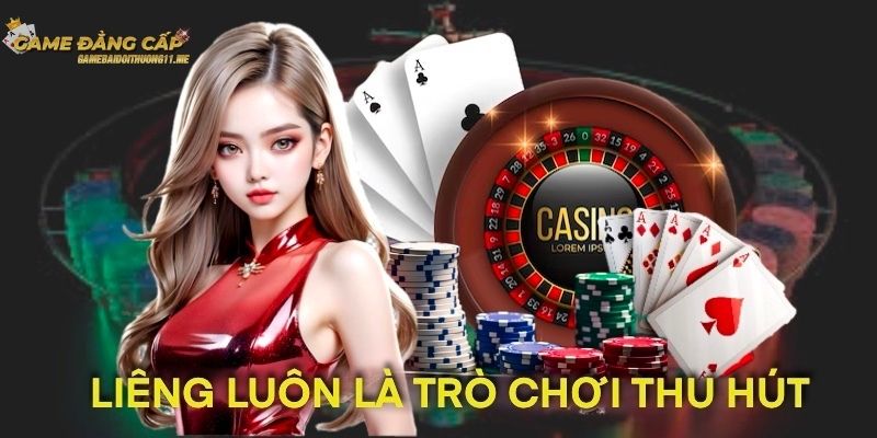 Bài Liêng luôn là game bài cuốn hút